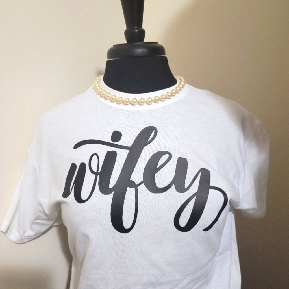 Wifey t shirt
